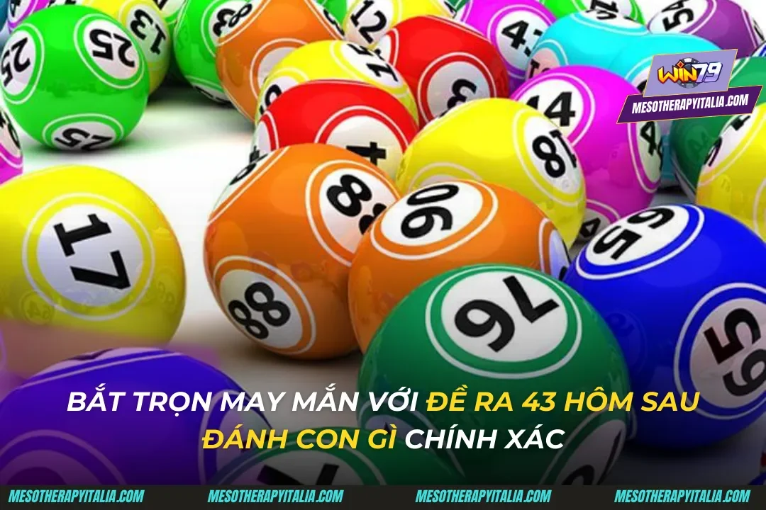 Đề ra 43 hôm sau đánh con gì